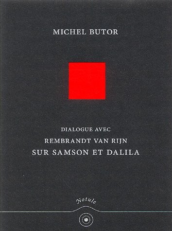 Dialogue avec Rembrandt Van Rijn sur Samson et Dalila