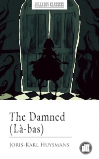 The Damned (Là-bas) (English Edition)