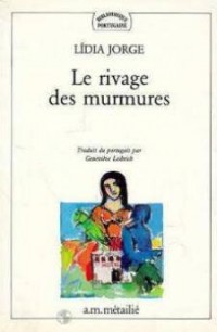 Le Rivage des murmures [9782864240617]