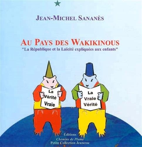 Au pays des Wakikinous : La République et la laïcité expliquées aux enfants