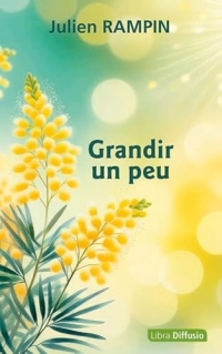 Grandir un peu