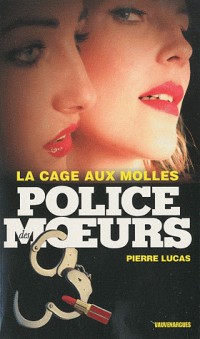 Police des Moeurs 205 : La Cage aux Molles