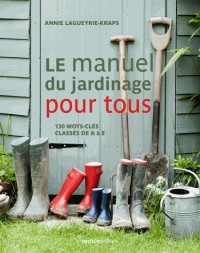 Le manuel du jardinage pour tous