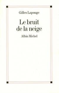 Le bruit de la neige