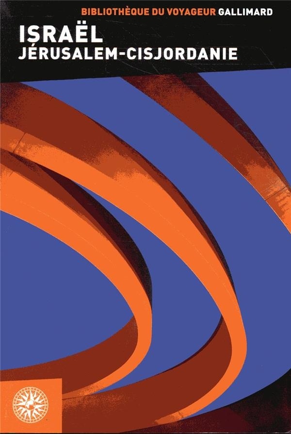 Israël: Jérusalem - Cisjordanie