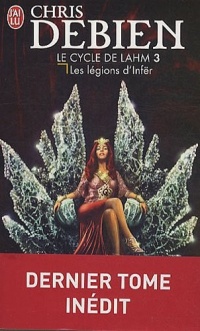 Le cycle de Lahm, Tome 3 : Les légions d'Infër