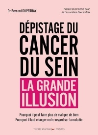 Dépistage du cancer du sein - La grande illusion