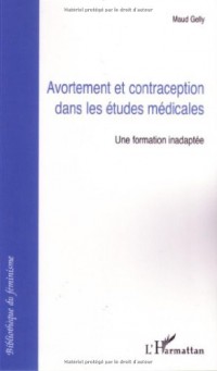 Avortement et contraception dans les études médicales : Une formation inadaptée