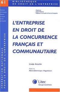 L'entreprise en droit de la concurrence français et communautaire: Bibliothèque de droit de l'entreprise 61