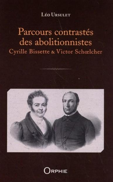 Parcours contrastes des abolitionnistes