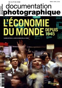 L'économie du monde depuis 1945 (Documentation photographique n°8110)