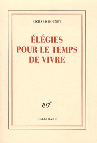 Élégies pour le temps de vivre