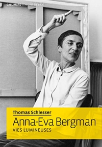 Anna-Eva Bergman: Vies lumineuses