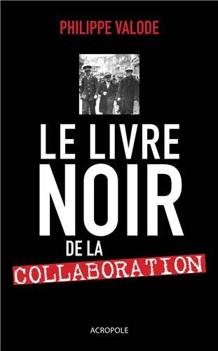 Le livre noir de la Collaboration