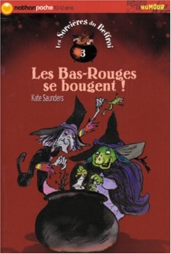 Les Sorcières du Beffroi, tome 3 : Les Bas-Rouges se bougent !