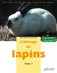 L'élevage de lapins : Tome 1