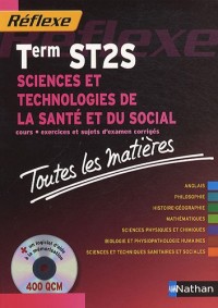 Toutes les matières Réflexes : Sciences et Technologies de la Santé et du Social - Term ST2S