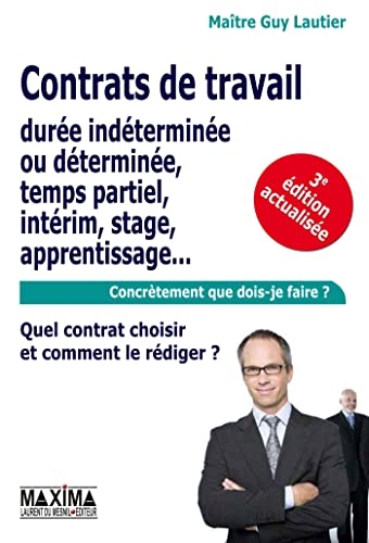 Contrat de travail quel contrat choisir et comment le rédiger