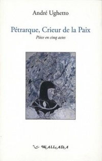 Petrarque, Crieur de la Paix