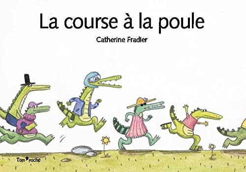 LA COURSE À LA POULE