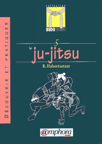 Budoscope, tome 5 : Découvrir le Ju-Jitsu