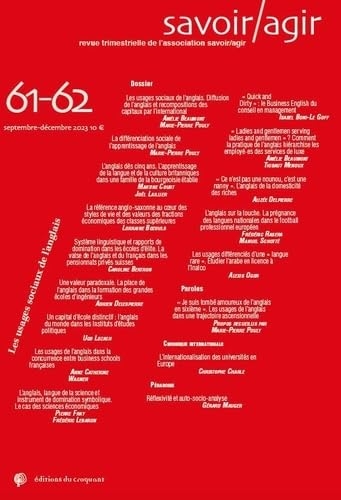 Revue Savoir/Agir n° 61-62: Les usages sociaux de l’anglais. Diffusion de l’anglais et recompositions des capitaux par l'international