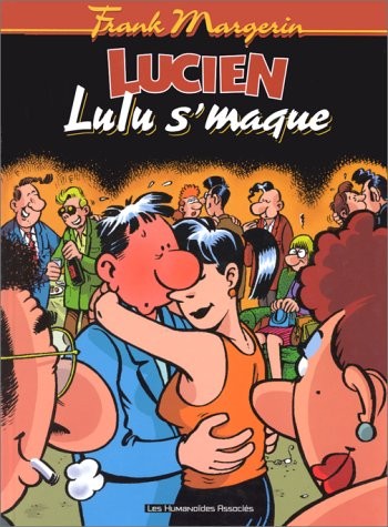 Lucien, tome 6 : Lulu s'maque
