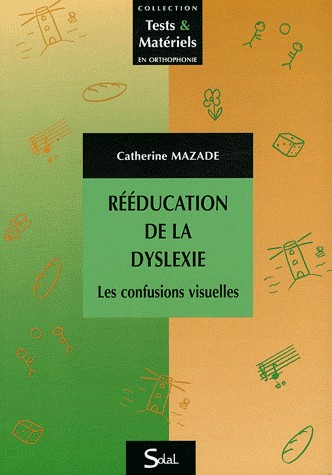 Rééducation de la dyslexie : Les confusions visuelles