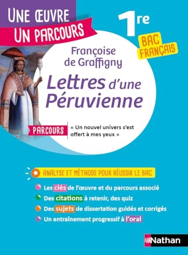 Analyse et étude de l'oeuvre - Lettres d'une Péruvienne, Graffigny - Réussir son BAC Français 1re 2026 - Parcours associé un nouvel univers s'est offert à mes yeux - Une oeuvre, un parcours