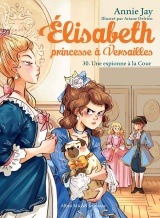 Elisabeth T30 Une espionne à la Cour