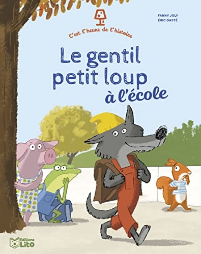 C'est l'heure de l'histoire - Le gentil petit loup à l'école - Dès 3 ans