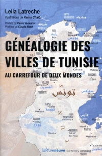 Généalogie des villes de Tunisie - Au carrefour des civilisations