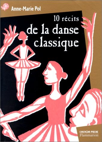 Dix Récits de la danse classique