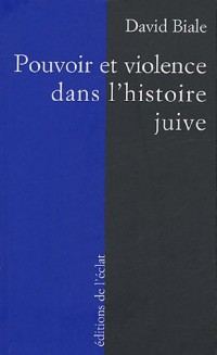 Pouvoir et violence dans l'histoire juive