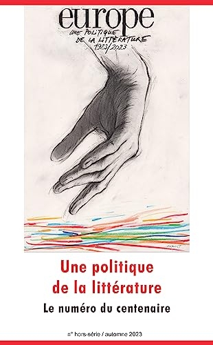 Europe, une politique de la littérature: Le numéro du centenaire (2023)