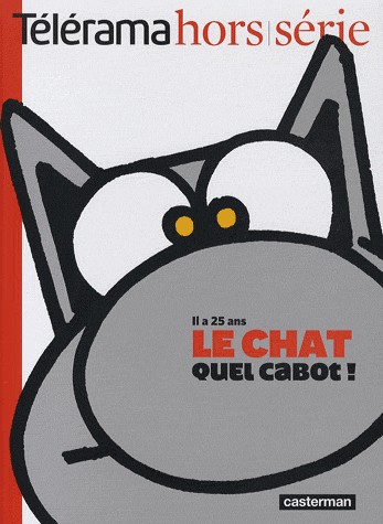 Télérama hors-série : Le Chat, quel cabot ! : Il a 25 ans