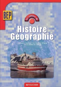 Les cahiers : Les cahiers d'Histoire-Géographie, BEP