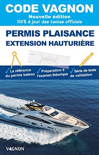 Code Vagnon 2021 - Permis plaisance extension hauturière