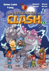 Les legendes de clash t3
