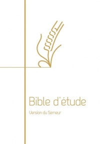 Bible d’étude, version Semeur, souple blanche Couverture souple blanche, tranche dorée