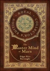 The Master Mind of Mars (Royal Collector's Edition) (Case Laminate Hardcover with Jacket)