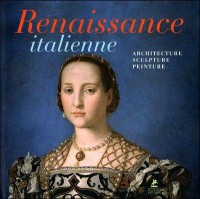 RENAISSANCE ITALIENNE