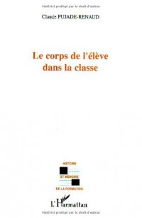 Le corps de l'élève dans la classe