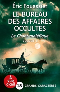 Le bureau des affaires occultes: Tome 4 : Le chant maléfique, Volume 1