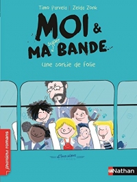 Moi et ma super bande, une sortie de folie ! - Roman Humour - De 7 à 11 ans (PREMIERS ROMANS t. 3)