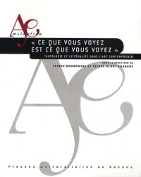 Ce que vous voyez est ce que vous voyez : Tautologie et littéralité dans l'art contemporain