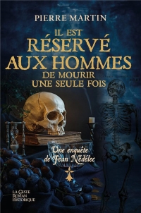 Il est réservé aux hommes de mourir une seule fois