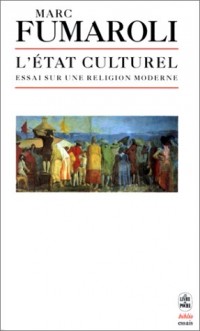 L'Etat culturel : une religion moderne