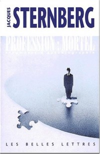 Profession : mortel. Fragments d'autobiographie