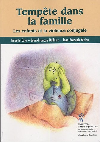 Tempête dans la famille : Les enfants et la violence conjugale